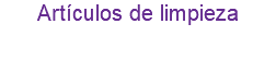 Artículos de limpieza